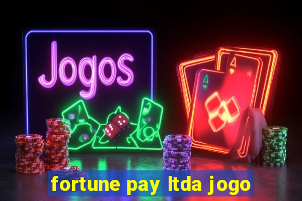 fortune pay ltda jogo